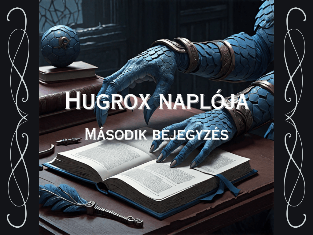 Hugrox Naplója – Novella (2.&nbsp;bejegyzés)